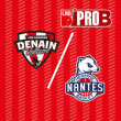 Match PRO B - DENAIN / NANTES : 24ème journée @ Complexe Sportif Jean Degros - Billets & Places