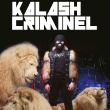 Concert KALASH CRIMINEL &agrave; Lille @ Le Splendid - Billets & Places