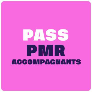 PMR &amp; ACCOMPAGNANTS - PASS SAMEDI