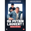 Spectacle Oh p****n Laurent &agrave; LES ISSAMBRES @ SALLE ROBERT MANUEL - Billets & Places