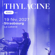 Concert THYLACINE &agrave; Strasbourg @ La Laiterie - Grande Salle - Billets & Places