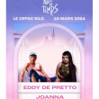 Concert EDDY DE PRETTO + JOANNA à MARSEILLE @ LE CEPAC SILO  - Billets & Places