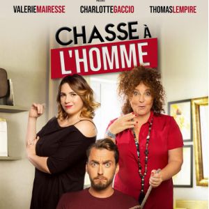 Chasse A L'homme - Théatre De Boulevard Chasse A L'homme - Théatre De Boulevard