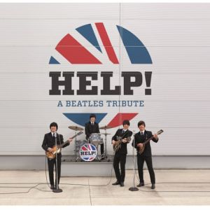 Help! A Tribute To The Beatles Help! A Tribute To The Beatles