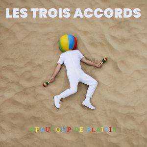 Les Trois Accords Les Trois Accords