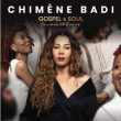 Concert CHIMENE BADI 'Gospel & Soul la voix et l'âme'