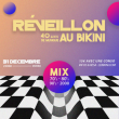 Concert RÉVEILLON, 40 ANS DE MUSIQUE AU BIKINI! à RAMONVILLE @ LE BIKINI - Billets & Places