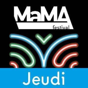 Mama Festival - Pass 1 Jour Jeudi Mama Festival - Pass 1 Jour Jeudi