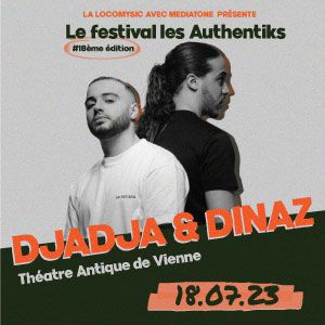 Festival Les Authentiks - Djadja & Dinaz