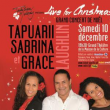 Concert TAPUARII, SABRINA & GRACE LAUGHLIN à PAPEETE @ GRAND THEATRE - Billets & Places
