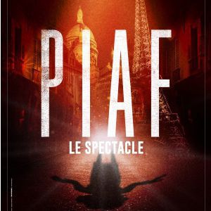 Piaf ! Le Spectacle