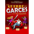 Théâtre LA GUERRE DES GARCES