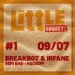 Soirée Little Sunset #1 - 09.07 - Breakbot & Irfane & Little Family  à SEIGNOSSE @ LE TUBE  - Billets & Places