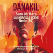 Concert Danakil &agrave; NESLE @ LA NOUVELLE SCENE - Billets & Places