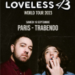 Concert LOVELESS à Paris @ Le Trabendo - Billets & Places