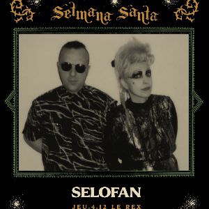 SELOFAN + WILLIAM BLEAK @La Setmana Santa 2025