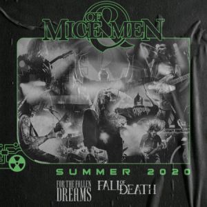 Of Mice & Men + For The Fallen Dreams + Fall Of Death Of Mice & Men + For The Fallen Dreams + Fall Of Death