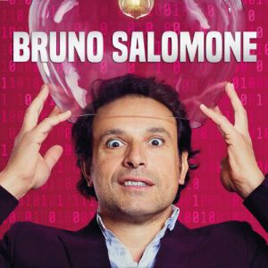 Bruno Salomone "Le Show Du Futur" Bruno Salomone "Le Show Du Futur"