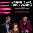 Théâtre MARION, 13 ANS POUR TOUJOURS