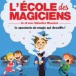 Spectacle L'ÉCOLE DES MAGICIENS -Sébastien Mossière à TIGERY @ LE SILO - Billets & Places