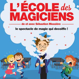 L'école Des Magiciens -Sébastien Mossière L'école Des Magiciens -Sébastien Mossière
