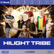 Concert HILIGHT TRIBE &agrave; RAMONVILLE @ LE BIKINI - Billets & Places