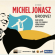 Concert Michel JONASZ : GROOVE ! à ALLAUCH @ Théâtre de Nature - Billets & Places