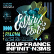 Concert CELSIUS CLUB : SOUFFRANCE + INFINIT' + N3MS &agrave; NIMES @ PALOMA - Billets & Places