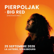 Concert PIERPOLJAK &agrave; Strasbourg @ La Laiterie - Grande Salle - Billets & Places