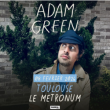 Concert ADAM GREEN + TURNER CODY à TOULOUSE @ LE METRONUM - Billets & Places