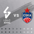 Match LDLC ASVEL - CSKA MOSCOU à Villeurbanne @ Astroballe - Billets & Places