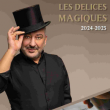 Spectacle DELICES MAGIQUES - JEUDI 16 JANVIER 2025 à BARBIÈRES @ Les Ateliers Magiques de Dani Lary - Billets & Places