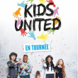 Concert KIDS UNITED &agrave; LILLE @ Z&eacute;nith de Lille - Billets & Places