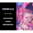 Concert FEMM 2.0 + MIKUROMIKA • 16.07.2022 • Badaboum à PARIS - Billets & Places