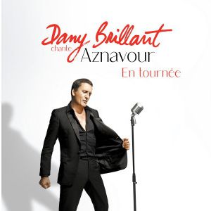 Dany Brillant Chante Aznavour Dany Brillant Chante Aznavour