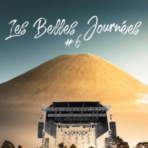 Les Belles Journees - Naya + L.E.J + Boulevard Des Airs Les Belles Journees - Naya + L.E.J + Boulevard Des Airs