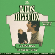 Concert KIDS RETURN à LYON @ Le Sucre  - Billets & Places