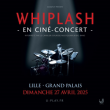 WHIPLASH EN CINE-CONCERT