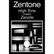 Concert ZENTONE (HIGH TONE MEETS ZENZILE)
