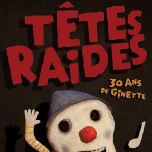Têtes Raides + Invités Têtes Raides + Invités