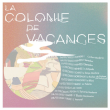 Concert LA COLONIE DE VACANCES à RAMONVILLE @ LE BIKINI - Billets & Places