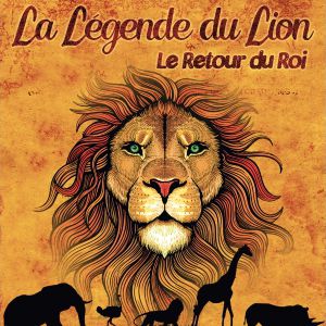 La Legende Du Lion La Legende Du Lion