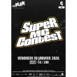 Concert SUPER MC CONTEST #11 &agrave; RIS ORANGIS @ Le Plan Club - Billets & Places