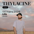 Concert THYLACINE à LILLE @ Zénith de Lille - Billets & Places