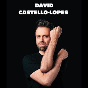 Affiche DAVID CASTELLO-LOPES
