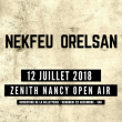 Concert ORELSAN + NEKFEU &agrave; Nancy @ Amphith&eacute;&acirc;tre plein air - Billets & Places