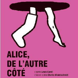 Alice, De L'autre Côté Alice, De L'autre Côté