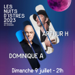 Concert DOMINIQUE A - ARTHUR H à ISTRES @ PAVILLON DE GRIGNAN - Billets & Places
