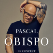 Concert PASCAL OBISPO à BEAUVAIS @ Elispace - Billets & Places