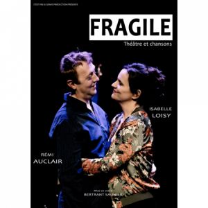 Fragile - Théatre Et Chansons